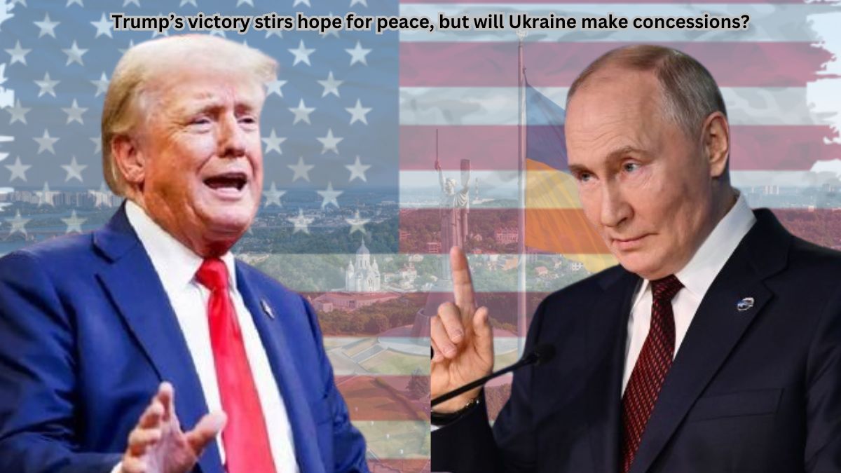 Trump’s victory stirs hope for peace, but will Ukraine make concessions?