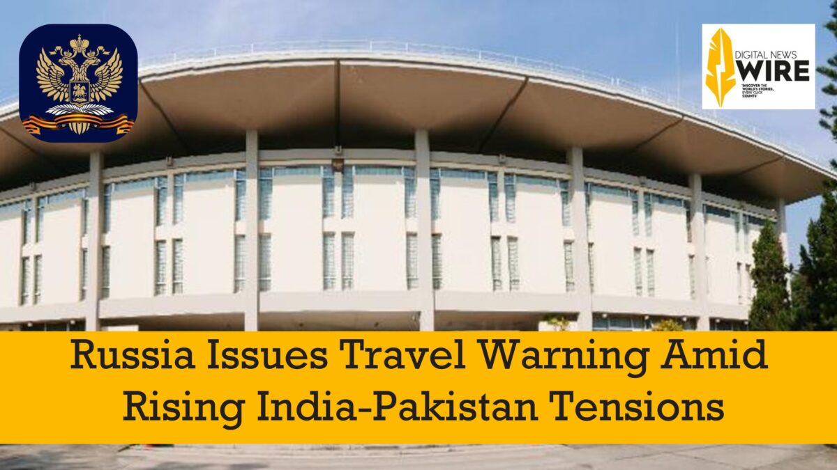 Russia Issues Travel Warning Amid Rising India-Pakistan Tensions