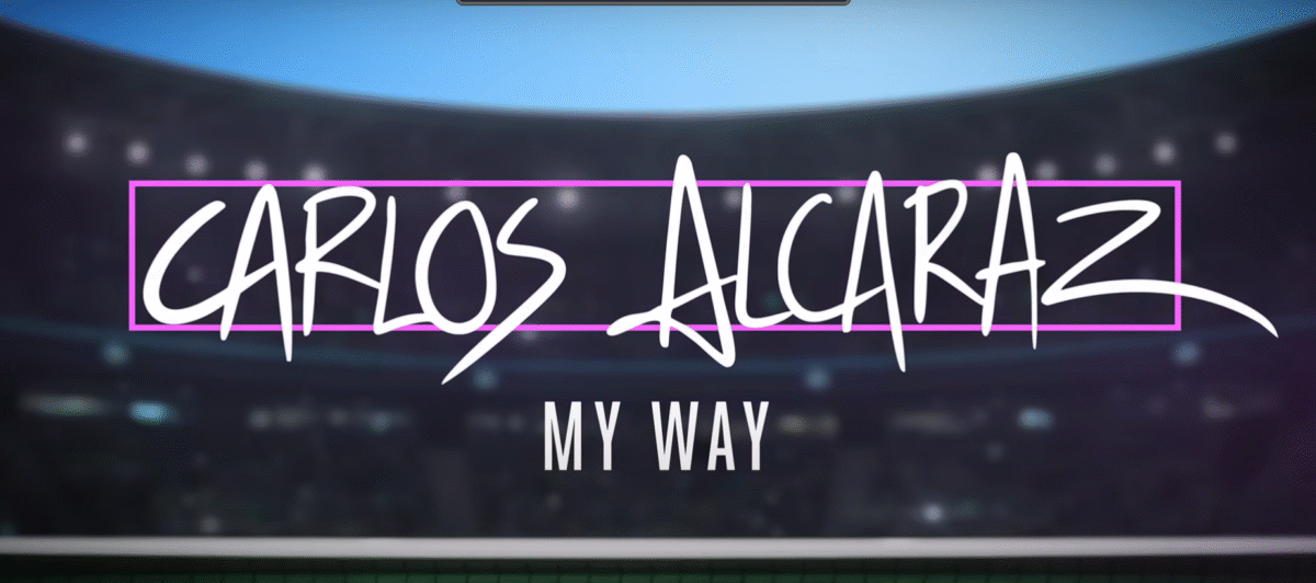 Carlos Alcaraz: My Way