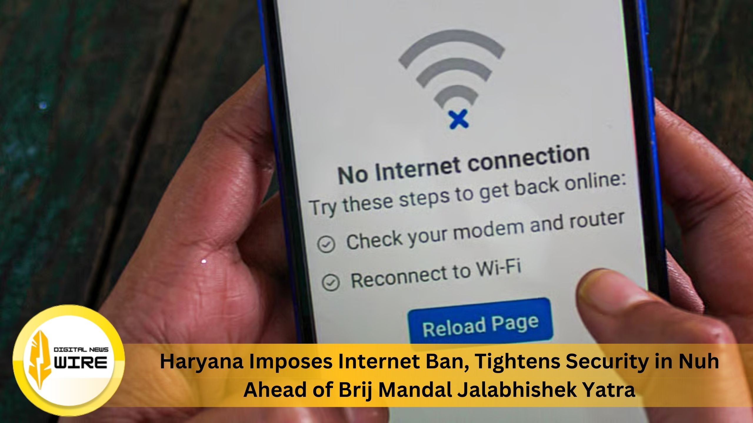 Haryana Imposes Internet Ban, Tightens Security in Nuh Ahead of Brij Mandal Jalabhishek Yatra