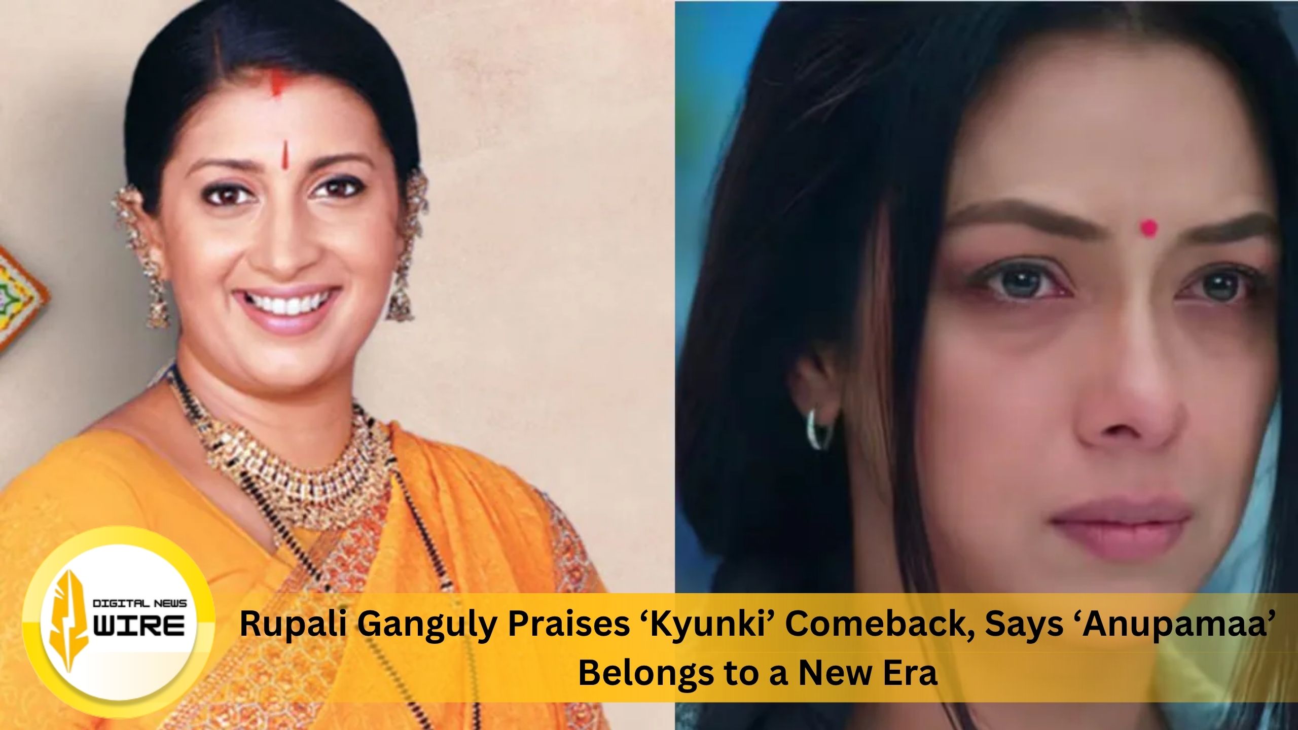 Rupali Ganguly Praises ‘Kyunki’ Comeback, Says ‘Anupamaa’ Belongs to a New Era