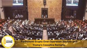 Parliament Erupts Over Operation Sindoor and Trump’s Ceasefire Remarks