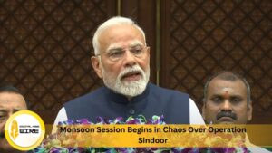 Monsoon Session Begins in Chaos Over Operation Sindoor